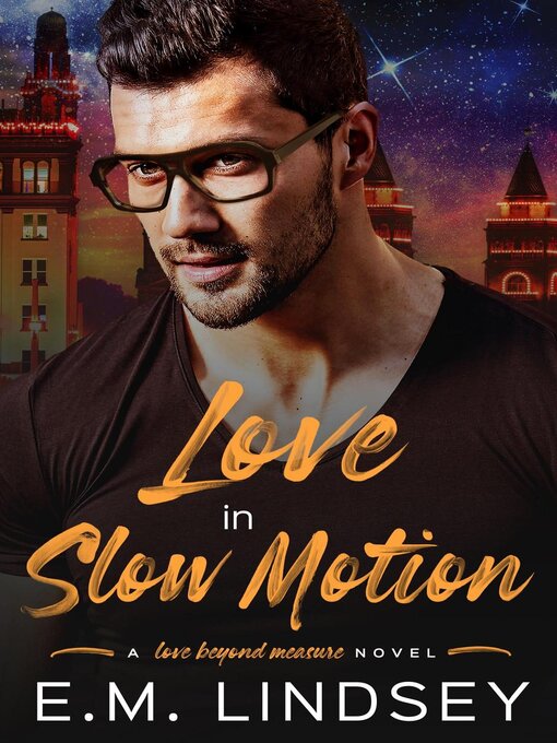 Title details for Love In Slow Motion by E.M. Lindsey - Available